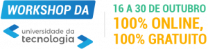 Workshop da Universidade da Tecnologia